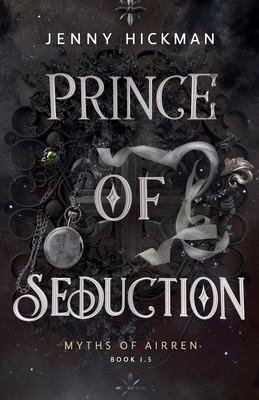 Prince of Seduction: A Myths of Airren Novel 1953238882 Book Cover