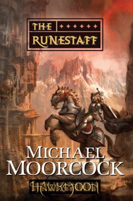 Hawkmoon: The Runestaff 0765324768 Book Cover