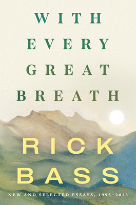 With Every Great Breath: New and Selected Essay... 1640096930 Book Cover