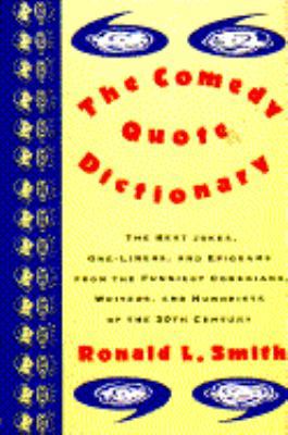 The Comedy Quote Dictionary 0385416911 Book Cover