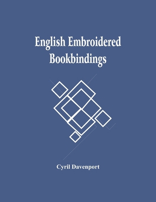 English Embroidered Bookbindings 9354481841 Book Cover
