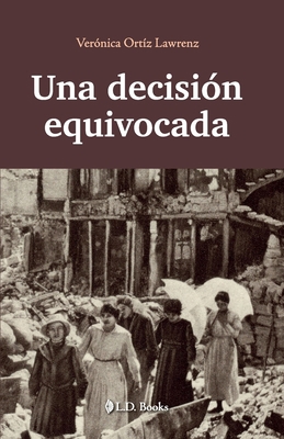 Una decisión equivocada [Spanish] B08W7DMZMQ Book Cover