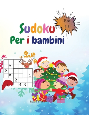 Sudoku per Bambini [Italian] 1804035580 Book Cover