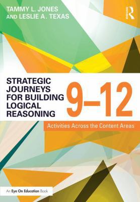 Strategic Journeys for Building Logical Reasoni... 1138932450 Book Cover