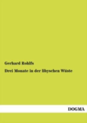 Drei Monate in der libyschen Wüste [German] 3954548860 Book Cover