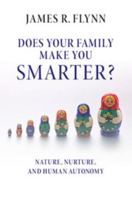 Does Your Family Make You Smarter?: Nature, Nur... 1316604462 Book Cover