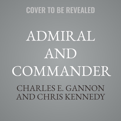 Admiral and Commander B0FDM4V2ZD Book Cover