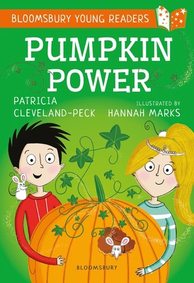 Pumpkin Power: A Bloomsbury Young Reader (Bloom... 1472961196 Book Cover
