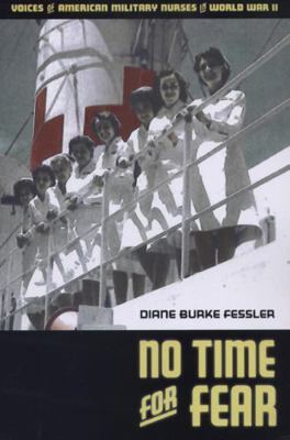 No Time for Fear: Voices of American Military N... 087013440X Book Cover
