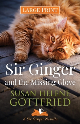 Sir Ginger and the Missing Glove [Large Print] B0H3T1RS8P Book Cover