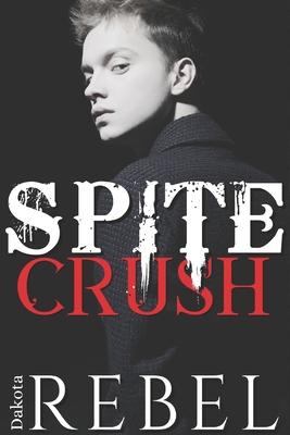 Spite Crush B0D9Q4J8FD Book Cover