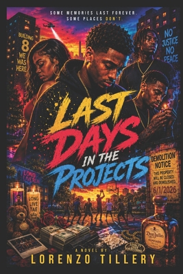 Last Days In The Projects B0H2SDBMDQ Book Cover