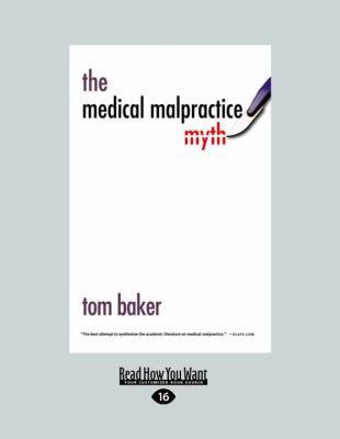 The Medical Malpractice Myth 1459615654 Book Cover