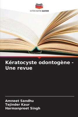 Kératocyste odontogène - Une revue [French] 6208992907 Book Cover