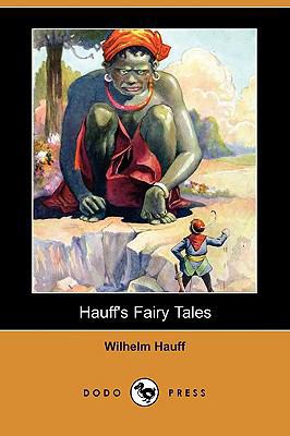 Hauff's Fairy Tales (Dodo Press) 1409910083 Book Cover