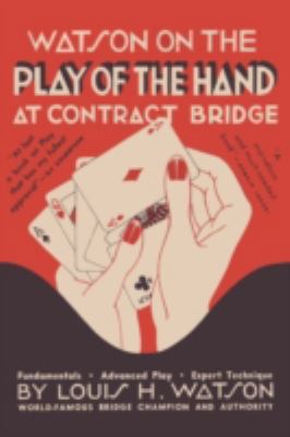Watson on the Play of the Hand at Contract Bridge 0923891749 Book Cover