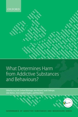 What Determines Harm from Addictive Substances ... 0198746687 Book Cover