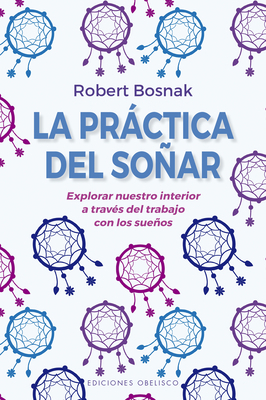 Practica del Soñar, La [Spanish] 8491116095 Book Cover