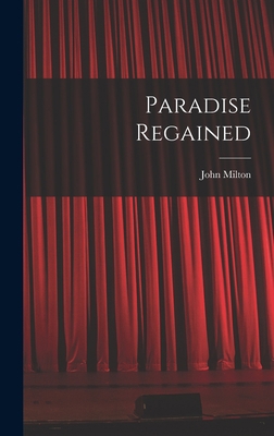 Paradise Regained 1015553036 Book Cover