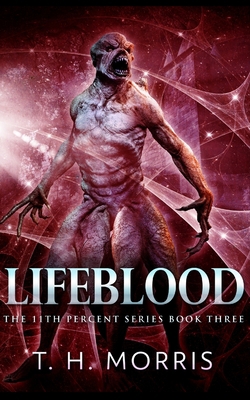 Lifeblood (The 11th Percent Series Book 3) 1715488121 Book Cover