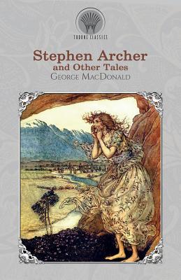 Stephen Archer, and Other Tales 9389312507 Book Cover