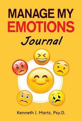 Manage My Emotions Journal: What I Wish I'd Lea... 1735710954 Book Cover