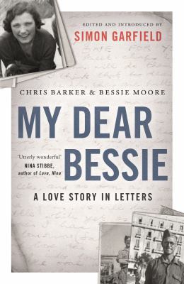 My Dear Bessie: A Love Story in Letters 1782115676 Book Cover