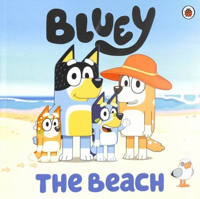 Bluey: The Beach 0241486947 Book Cover