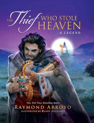 The Thief Who Stole Heaven: A Legend 1644132389 Book Cover