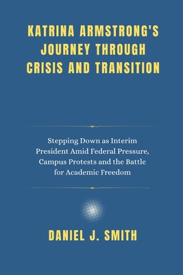 Katrina Armstrong's Journey Through Crisis and ... B0F2ZBWPHC Book Cover