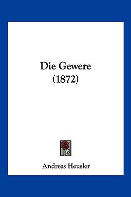 Die Gewere (1872) [German] 1161096965 Book Cover