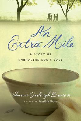 An Extra Mile: A Story of Embracing God's Call 0830889310 Book Cover