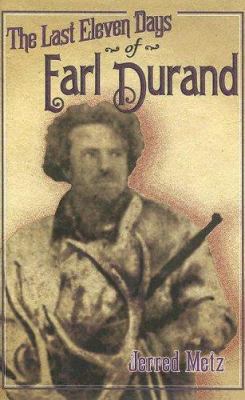 The Last Eleven Days of Earl Durand 093127172X Book Cover