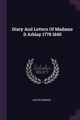 Diary And Letters Of Madame D Arblay 1778 1840 1378944755 Book Cover