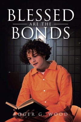 Blessed are the Bonds B0GS433BPR Book Cover