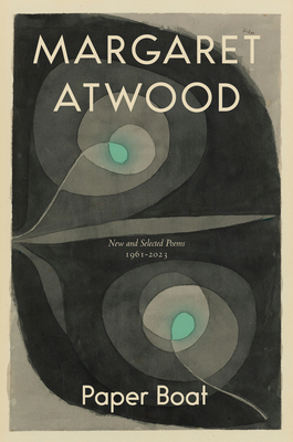 Paper Boat: New and Selected Poems, 1961-2023 0771020619 Book Cover
