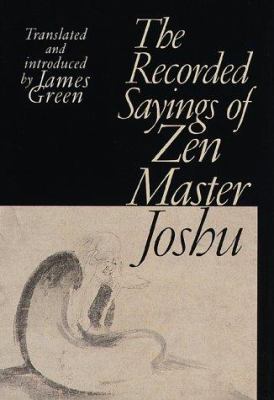 The Recorded Sayings of Zen Master Joshu (Sacre... 1570624143 Book Cover