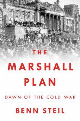 The Marshall Plan: Dawn of the Cold War 1501102370 Book Cover