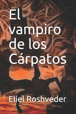 El vampiro de los Cárpatos [Spanish] 1687229880 Book Cover
