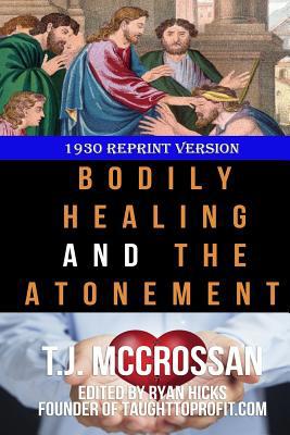 Bodily Healing And The Atonement 107045012X Book Cover