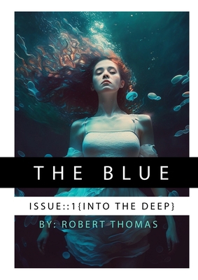 The Blue: Issue 1: Into the Blue B0CNJC8Q9J Book Cover