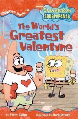 The World's Greatest Valentine (Spongebob Squar... 0689840438 Book Cover