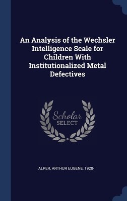 An Analysis of the Wechsler Intelligence Scale ... 134028541X Book Cover