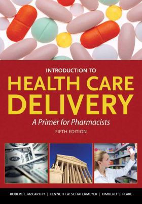 Introduction to Health Care Delivery (book): . 0763790885 Book Cover