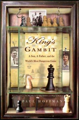 King's Gambit: A Son, A Father, and the World's... 1401300979 Book Cover
