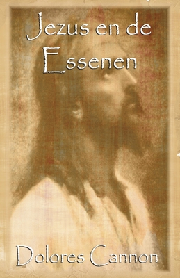 Jezus en de Essenen [Dutch] 1950608328 Book Cover