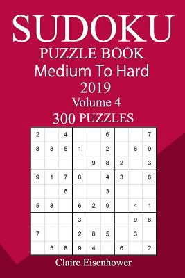 300 Medium to Hard Sudoku Puzzle Book 2019 1726456536 Book Cover