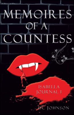 Memoires of a Countess: Isabella (Journal I 1426916744 Book Cover