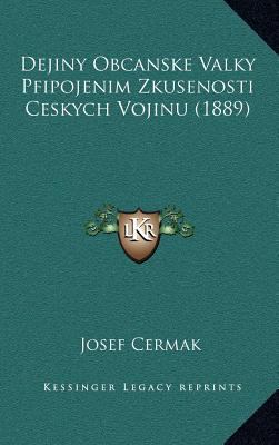 Dejiny Obcanske Valky Pfipojenim Zkusenosti Ces... [Chinese] 1164421433 Book Cover