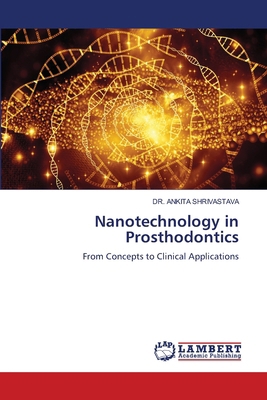 Nanotechnology in Prosthodontics 6207995570 Book Cover